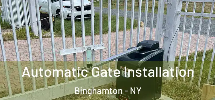  Automatic Gate Installation Binghamton - NY