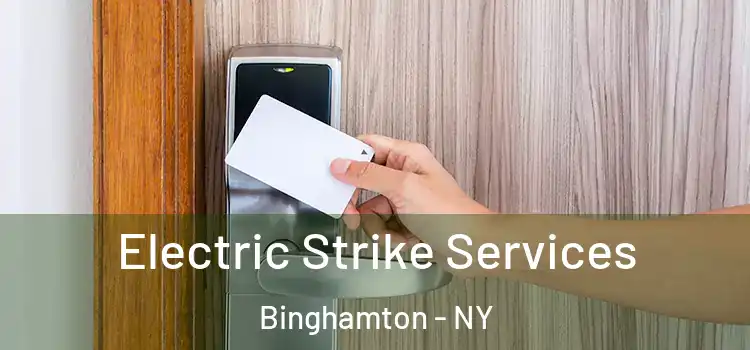  Electric Strike Services Binghamton - NY